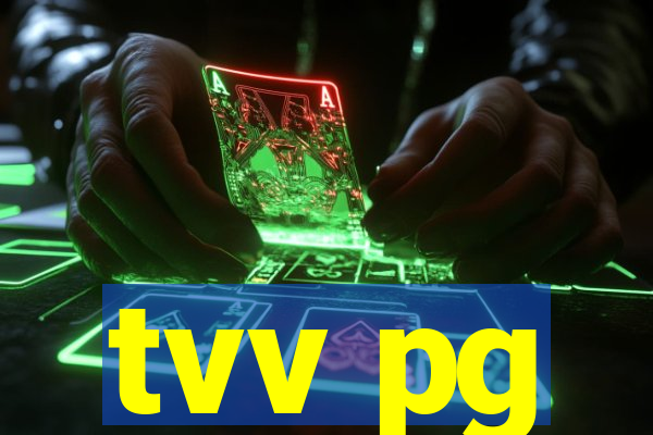 tvv pg